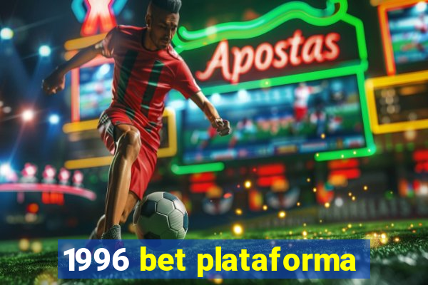 1996 bet plataforma